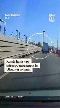 Russia’s Latest Infrastructure Target: Ukraine’s Bridges
