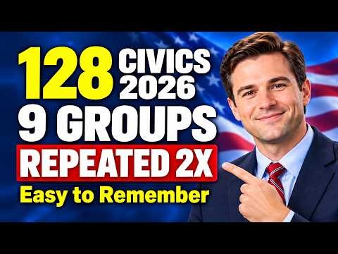 128 Civics Questions by 9 Groups – Repeated 2X, Easy to Remember | U.S. Citizenship Interview 2026
