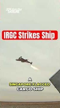 IRGC Strikes Ship as US Opens New Channel with Iran
