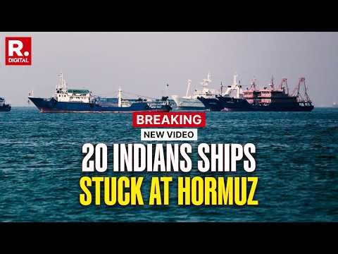 BREAKING: 22 Indian Ships With 1.7 Million Tonnes of Energy Cargo Remain Stuck in Strait of Hormuz