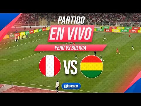 🔴 PERÚ VS BOLIVIA EN VIVO | AMISTOSO INTERNACIONAL 2025 | Líbero