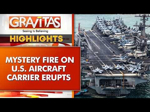 US Navy’s Largest Aircraft Carrier Hit by Mystery Fire as Iran Crisis Escalates |Gravitas Highlights