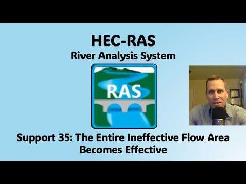 HEC RAS Support 35 - The Entire Ineffective Flow Area Becomes Effective