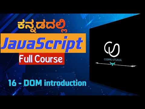 JavaScript DOM Introduction in Kannada | JavaScript Full Course For Beginners Kannada | part 16