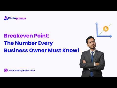 Breakeven Point: The Number Every Business Owner Must Know!