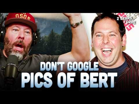 Bert Can't Google Himself | 2 Bears, 1 Cave Highlight