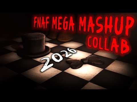 FNAF Mega Mashup 2026 Remastered | COLLAB MAP [14/34 DONE]