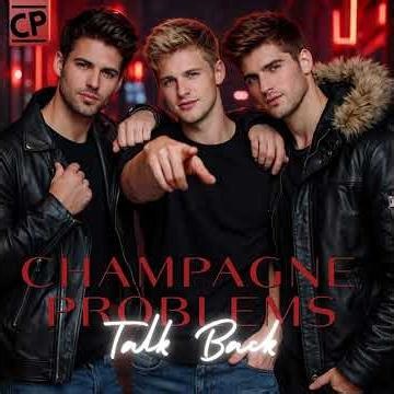 Champagne Problems - Talk Back (Official Audio)