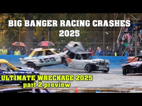 Big Banger Racing Crashes 2025 Ultimate Wreckage Part 2 Preview