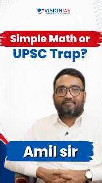 How UPSC Turns '2 + 2' Into a Nightmare!
