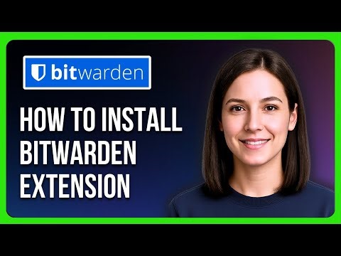How to Install Bitwarden Extension on Chrome, Firefox, Safari