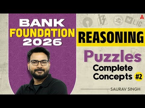 Bank Exam 2026 | Complete Reasoning Puzzle Concept for SBI, IBPS & RRB #2 | Reasoning By Saurav Sir