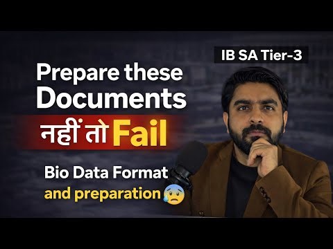 IB SA Tier-3 2025| Important Documents + Biodata Format 🔥 Don’t Miss This