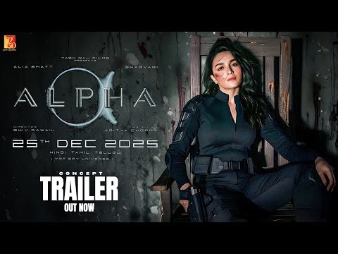 ALPHA | Trailer Concept | Alia Bhatt | Sharvari | Shiv Rawail | Aditya Chopra | December 2025