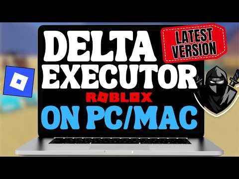 [NEW] Download & Install Delta Executor (Roblox) on PC/Mac | Delta Executor PC Guide | Best Roblox
