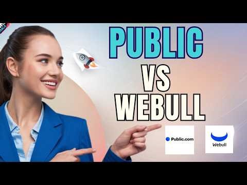 Public com vs Webull Which App Is Better for Beginners?