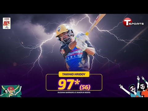 Tawhid Hridoy storms to 97* against Rajshahi Warriors! | Rangpur vs Rajshahi, 21st Match | T Sports