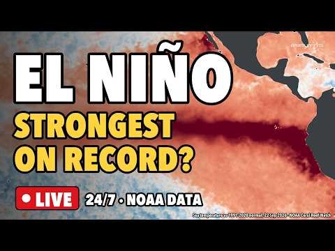 🔴 El Niño 2026 LIVE: Could This Be the Strongest on Record? Real-Time NOAA Data 24/7