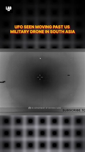 UFOs Caught On Camera moving past US Military drone in South Asia #shorts #lab360 #trending