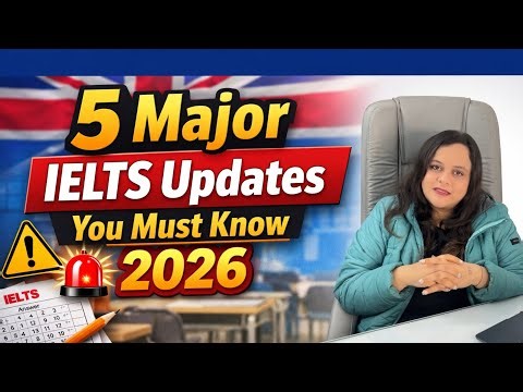5 Major IELTS Updates You Must Know in 2026 | New Rules, Format & Changes Explained