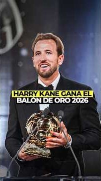 ⚽ ¡Harry Kane gana el Balón de Oro 2026! El inglés hace historia con 73 goles