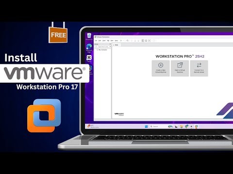 How to Download & Install VMware Workstation Pro 17 on Windows (It's Free)