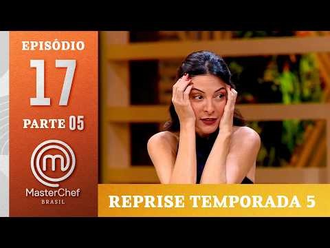EP.17 - 5/5: CAIXA MISTERIOSA DOS EX-MASTERCHEF E CHOCOLATE | Temp. 05 | MASTERCHEF BRASIL
