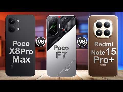 Poco X8 Pro Max vs Poco F7 vs Redmi Note 15 Pro Plus