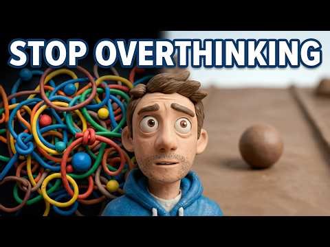How to stop overthinking!