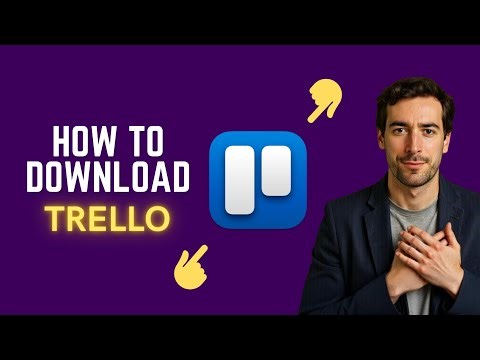 How to Download Trello (Latest Version)