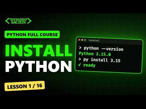 How to Install Python 3.15 (Windows, Mac, Linux) | Python Full Course #1