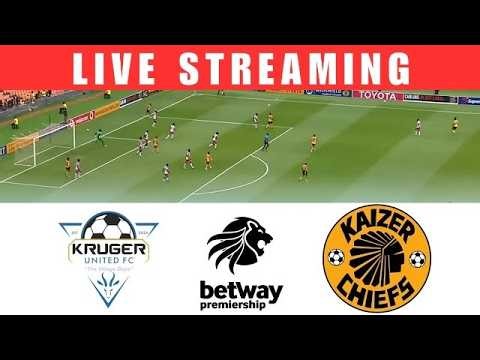 Kaizer Chiefs vs Kruger United Live | Betway Premiership | Match Today