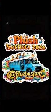 Phish Setlist 10/11/2026 N1 Orion Amphitheater Huntsville, AL #phishsetlist2026