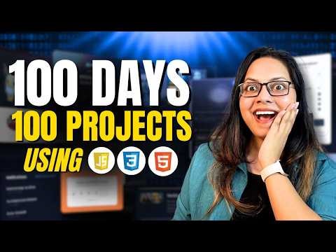 100 Frontend Projects Using HTML, CSS & JavaScript to Become Job Ready in 2026!!
