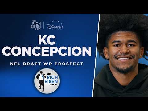 Texas A&M WR KC Concepcion Discusses NFL Draft & More with Rich Eisen | Full Interview