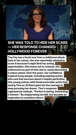 Tina Fey Was Told to Hide Her Facial Scar—But Her Decision to Embrace It Inspired Countless Others