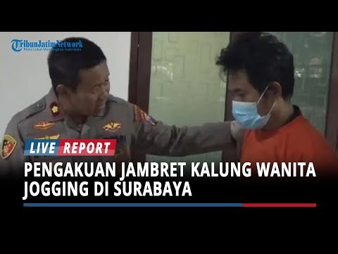 Pengakuan Jambret Kalung Wanita Jogging di Surabaya, Bukan Aksi Pertama
