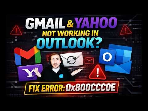 Gmail & Yahoo Not Working in Outlook? Fix Error 0x800CCC0E