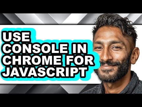How to Use Console in Chrome for Javascript - Step by Step