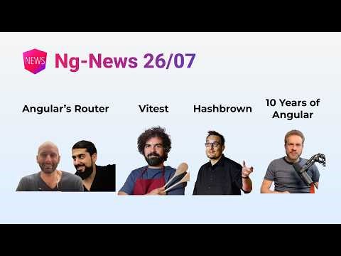 Ng-News 26/07: Angular's Router, Vitest, Hashbrown, History & Popularity