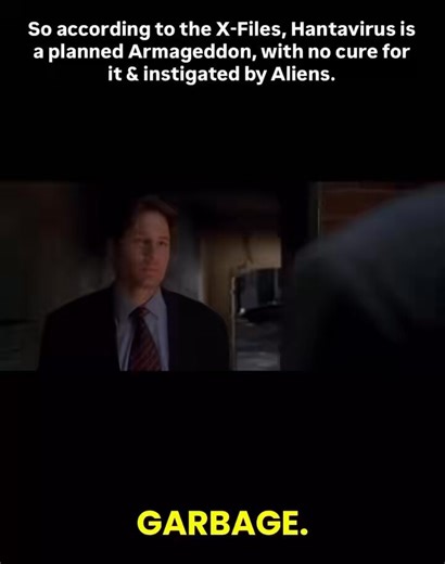 >TV show claims aliens attack with hantavirus>Trump plans to declassify alien files>hantavirus spreads Coincidence? I think not.