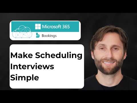 How to Make Scheduling Interviews Simple with Microsoft Bookings [2026 Guide]