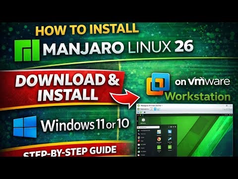 How to Download & Install Manjaro Linux 26 on VMware Workstation | STEP-BY-STEP