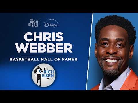 Hall of Famer Chris Webber Talks NBA Playoffs, Rips Jokic & More with Rich Eisen | Full Interview