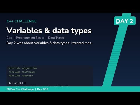 Variables & data types - Day 2/90 C++ Challenge