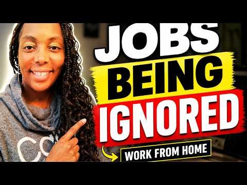 “These Jobs Are Being Ignored Work From Home & Hiring Now