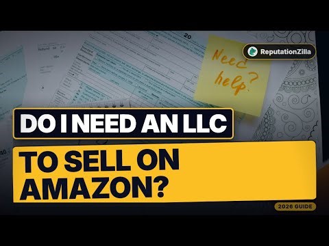 Do I Need an LLC to Sell on Amazon? (What Happens If You Skip It)