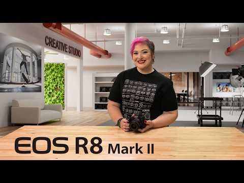 Introducing the Canon EOS R8 Mark II Mirrorless Camera