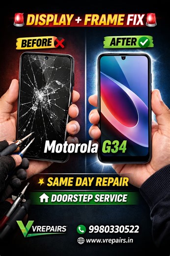 Cracked screen? Bent frame? 😤 Your Motorola G34 is now as good as new in just 1 hour! ⚡ ✨ Original display 🔧 Perfect frame alignment 🏠 Doorstep repair available 📍 Trusted mobile repair experts in Bangalore Don’t replace your phone. Repair it smartly. ✅ 📞 Call / WhatsApp: 9980330522 🌐 www.vrepairs.in 🎥 Short Reel Content Line (Use on Video) Motorola G34 Display Frame Repair | Before ❌ After ✅ | Same-Day Doorstep Service in Bangalore #MotorolaG34 #MotorolaRepair #DisplayReplacement #FrameRe