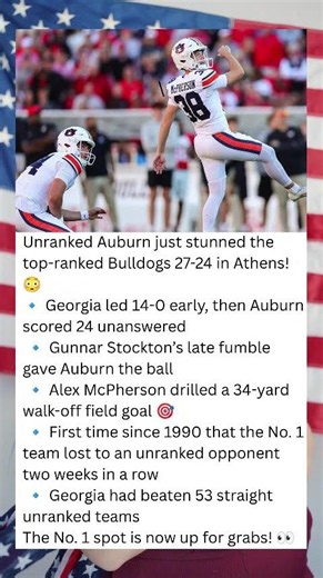 SHOCKER IN ATHENS! Unranked Auburn DESTROYS No. 1 Georgia With a Walk-Off Field Goal 😱🏈